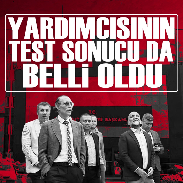 Erdal Beşikçioğlu'nun yardımcısının da test sonucu belli oldu