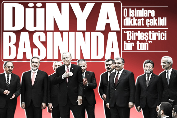 Erdoğan ın yeni kabinesi dünya basınında: İki isim ön plana çıktı