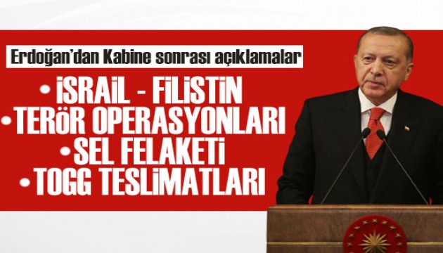 Cumhurbaşkanı Erdoğan'dan Kabine Toplantısı sonrası kritik açıklamalar!