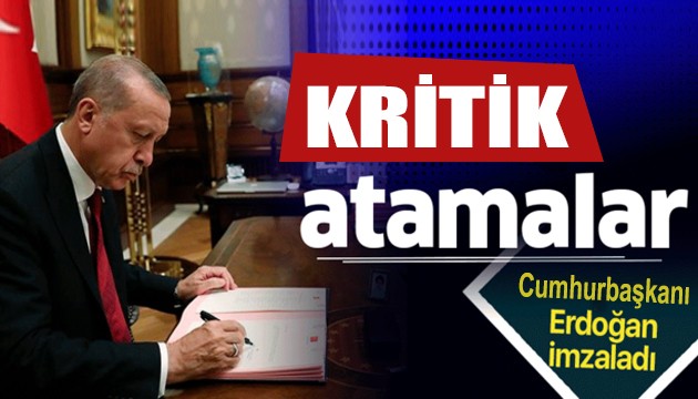Cumhurbaşkanı Erdoğan dan gece yarısı yeni atamalar