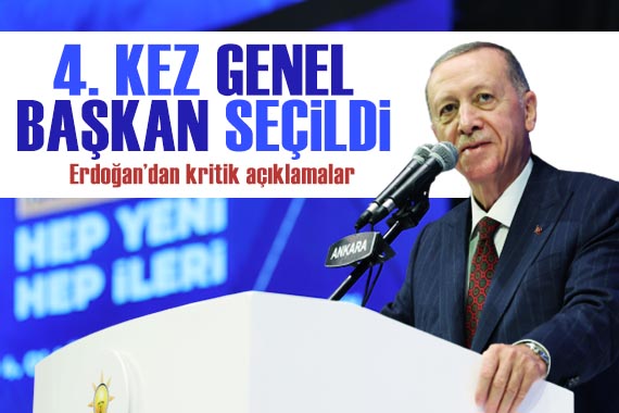 Erdoğan, 4 üncü kez AK Parti Genel Başkanı seçildi