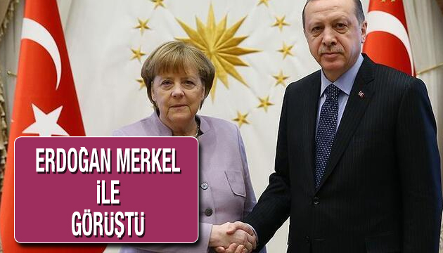 Erdoğan, Merkel ile telefonda görüştü