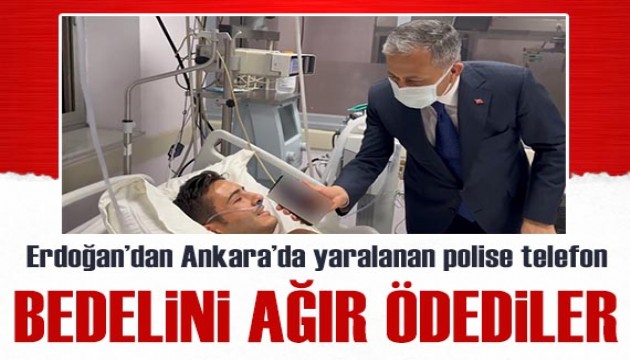 Cumhurbaşkanı Erdoğan, Ankara'daki saldırıda yaralanan polisle telefonda görüştü: Bedelini ağır ödediler