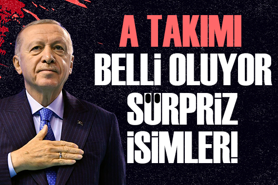 AK Parti MKYK listesi şekilleniyor: İşte Erdoğan ın A Takımı!