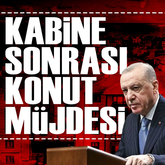 Cumhurbaşkanı Erdoğan kabine toplantısı sonrası İstanbullulara konut müjdesini duyurdu