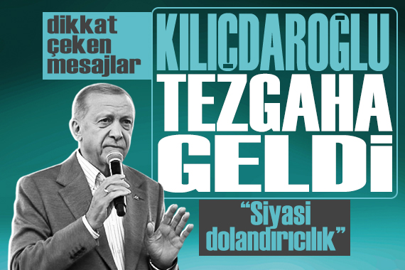 Cumhurbaşkanı Erdoğan dan dikkat çeken mesajlar:  Kılıçdaroğlu tezgaha getirilmiştir 