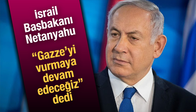 İsrail den Gazze açıklaması