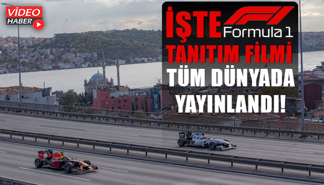 İşte Formula 1 in İstanbul daki tanıtım filmi! Tüm dünyada yayınlandı...