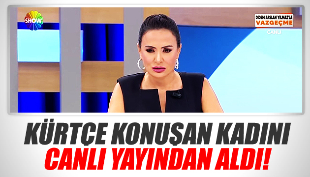 Didem Arslan Yılmaz, Kürtçe konuşan kadını yayın aldı