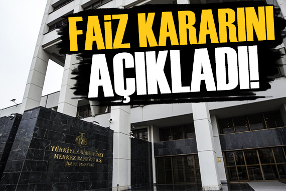 Merkez Bankası faiz kararını açıkladı!