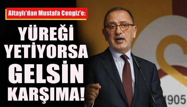Fatih Altaylı'dan Mustafa Cengiz'e: Yüreği yetiyorsa gelsin karşıma