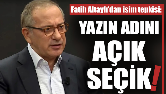 Fatih Altaylı dan isim tepkisi!