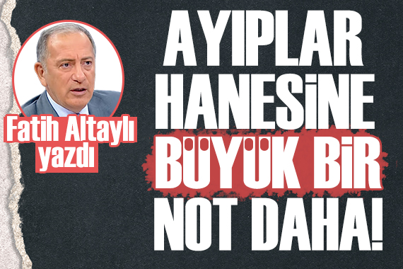 Fatih Altaylı: Türkiye’nin ayıplar hanesine bir büyük not daha düşülmüş olacak!