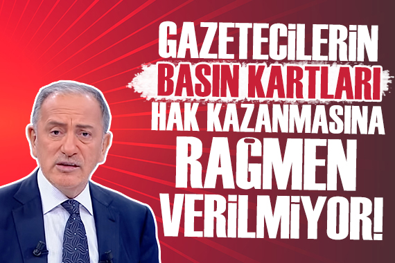 Fatih Altaylı: Pek çok gazetecinin basın kartı hak kazanmasına rağmen verilmiyor!