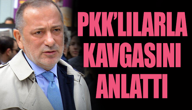 Fatih Altaylı PKK lılarla kavgasını anlattı