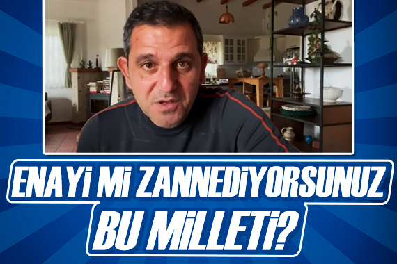 Fatih Portakal: Enayi mi zannediyorsunuz bu milleti?