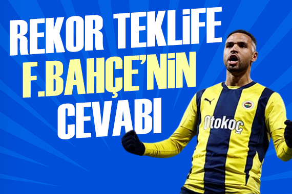 Rekor teklife Fenerbahçe nin cevabı