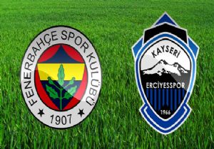 Fenerbahçe Erciyes i 2-1 İle Geçti!