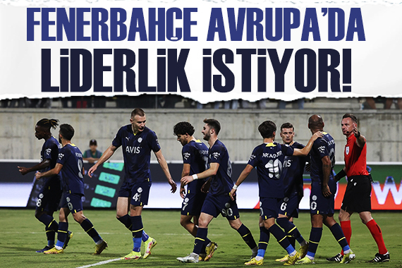 Fenerbahçe Avrupa da liderlik istiyor!