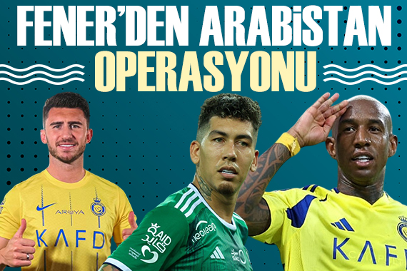 Fenerbahçe den Arabistan operasyonu
