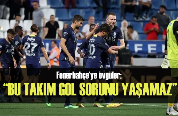 Spor yazarlarından Fenerbahçe ye övgüler