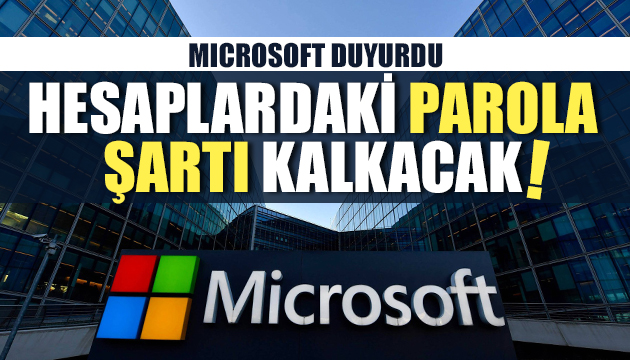 Microsoft,hesaplardaki parola şartını kaldırıyor!