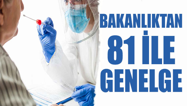 Bakanlıktan 81 ile kovid-19 genelgesi