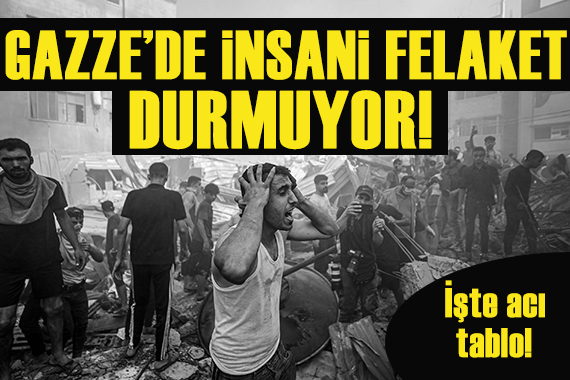 Gazze de insani felaket durmuyor!