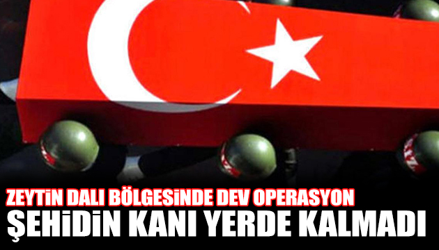 Şehidin kanı yerde kalmadı