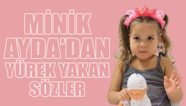 Ayda dan yürek yakan sözler