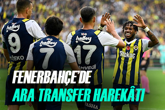 Fenerbahçe, ara transferde büyük bir operasyon yapacak