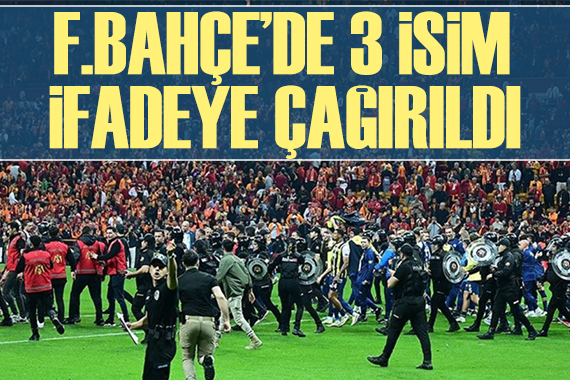 Fenerbahçe de 3 kişi ifadeye çağırıldı