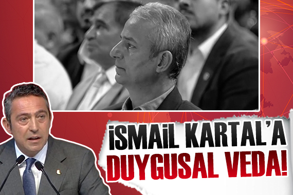 İsmail Kartal a duygusal veda!