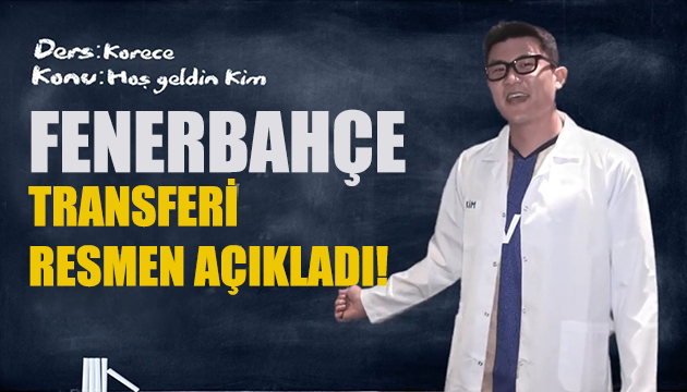 Fenerbahçe transferi resmen açıkladı!