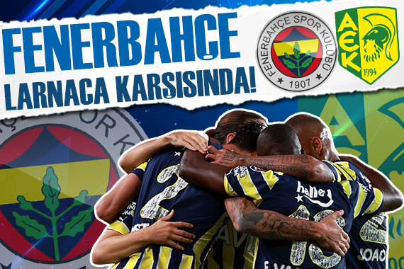 Fenerbahçe-AEK Larnaca maçı hangi kanalda, saat kaçta?