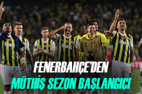 Fenerbahçe den görülmemiş sezon başlangıcı