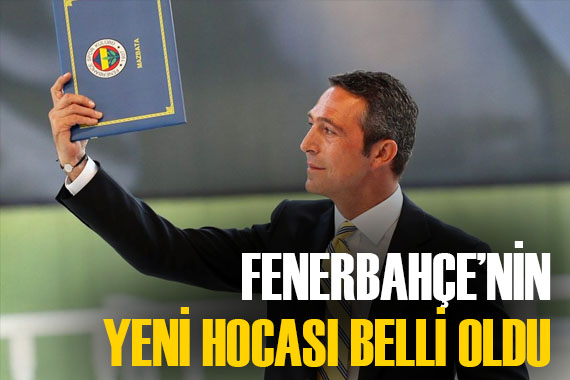 Fenerbahçe nin yeni teknik direktörü belli oldu