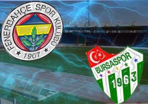 İşte Fenerbahçe ve Bursaspor Maçı Kadrosu