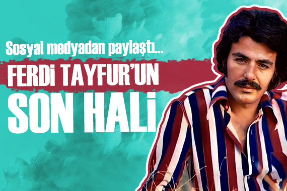 Ferdi Tayfur un son halini kızı paylaştı!