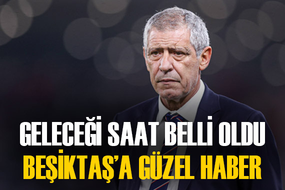 Beşiktaş a müjdeli haber! Fernando Santos un geleceği saat belli oldu
