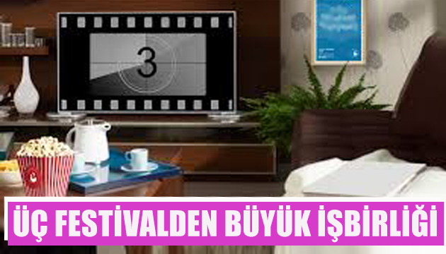 Üç festivalden büyük işbirliği