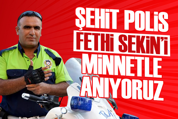 Teröristlerin kanlı planını canı pahasına bozan kahraman: Fethi Sekin