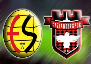 İşte Eskişehirspor-Gaziantepspor maçının ilk 11 leri!