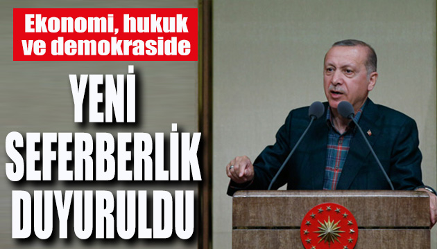 Erdoğan: Seferberlik başlatıyoruz