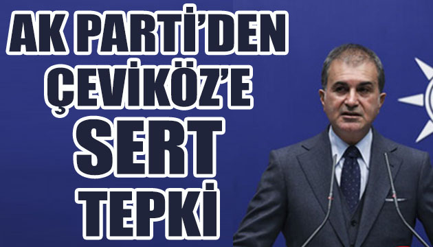 AK Parti den Çeviköz e tepki