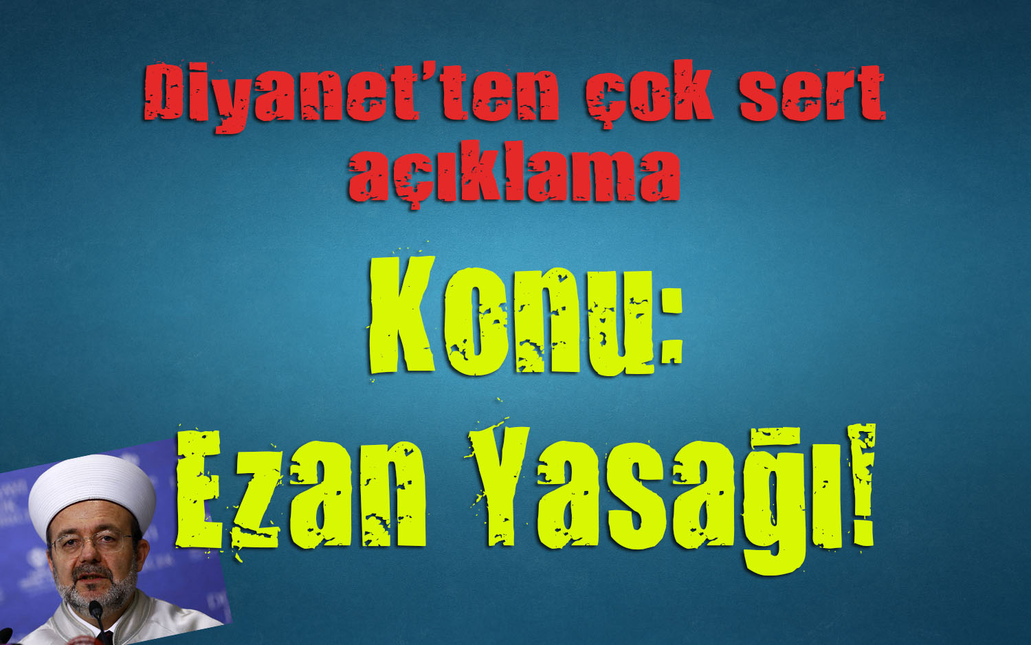 Diyanet ten çok sert açıklama