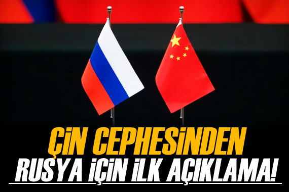 Çin: Rusya’nın istikrarını korumasını destekliyoruz