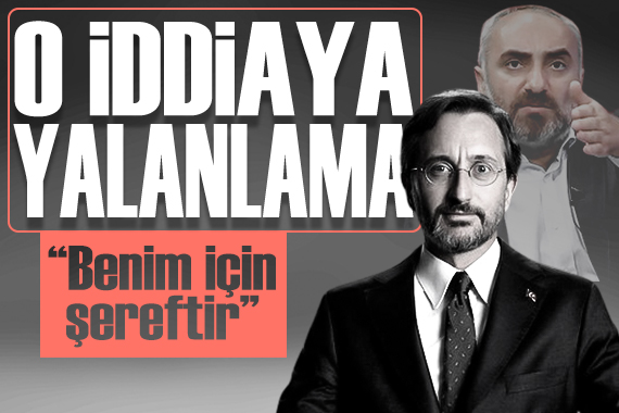 Fahrettin Altun dan İsmail Saymaz ın o iddiasına yalanlama