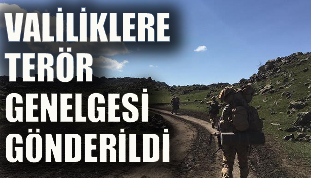 İçişleri nden valiliklere terör genelgesi