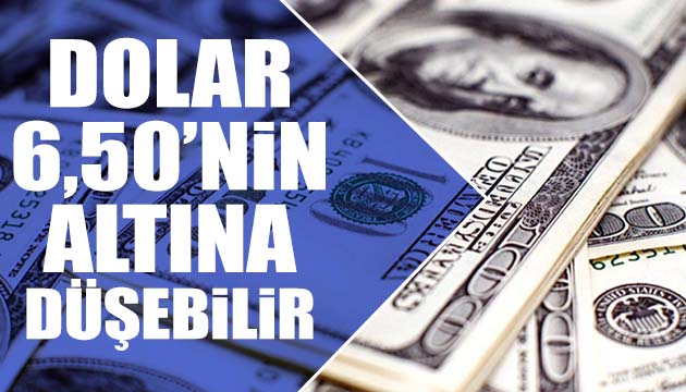 Dolar 6,50 ye düşebilir